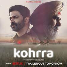 Kohrra Netflix